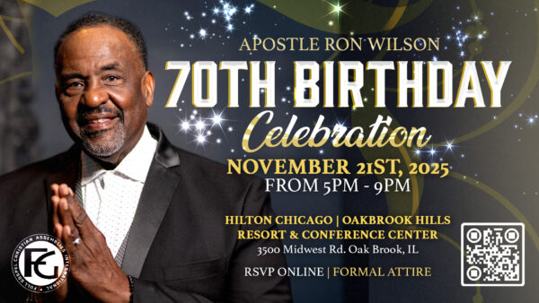 Apostle Ron Wilson’s 70th Birthday Celebration